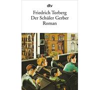 Der Schüler Gerber: Roman: 884