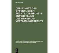 Der Schutz des öffentlichen Rechts. Die neueste Entwicklung d (Copertina rigida)