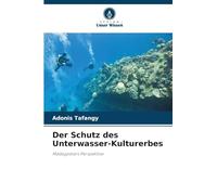 Der Schutz des Unterwasser-Kulturerbes: Madagaskars Perspektive