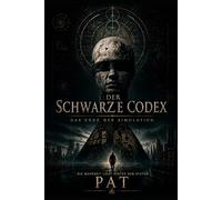 Der schwarze Codex: Das Ende der Simulation