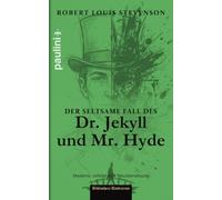 Der seltsame Fall des Dr. Jekyll und Mr. Hyde: Eine moderne, vollständige Neuübersetzung: 1