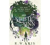 Der Siebte Sinn - Ein Weg in den Wald