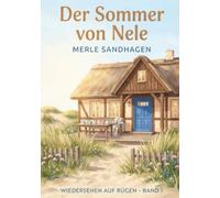 Der Sommer von Nele: Wiedersehen auf Rügen - Band 1