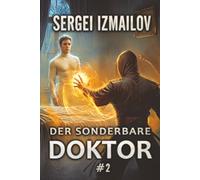 Der sonderbare Doktor (Buch 2): Eine Historische Portal Progression-Fantasy Serie