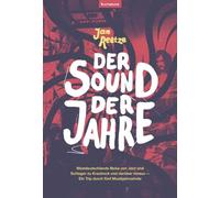 Der Sound der Jahre: Westdeutschlands Reise von Jazz und Schlager zu Krautrock und darüber hinaus - Ein Trip durch fünf Musikjahrzehnte