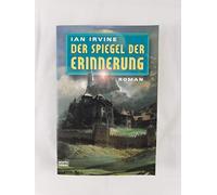 Der Spiegel der Erinnerung: Die Drei Welten Band 1