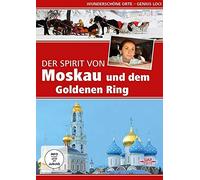 Der Spirit von Moskau - Moskau und der goldene Ring - Wunderschöne Orte - Genius Loci