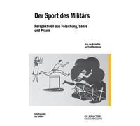Der Sport Des Militärs (Copertina rigida) Beiträge Zur Militärgeschichte