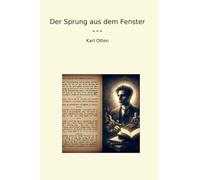 Der Sprung aus dem Fenster (Classic Books) (German Edition)