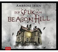Der Spuk von Beacon Hill: Unheimlicher Thriller