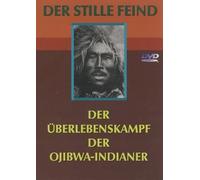 Der stille Feind - Überlebenskampf der Ojibwa