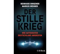 Der stille Krieg: Wie Autokraten Deutschland angreifen: 6594