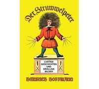 Heinrich Hoffmann Der Struwwelpeter (Copertina rigida)