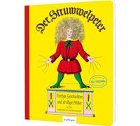 Der Struwwelpeter: Lustige Geschichten und drollige Bilder: Pappe-Ausgabe | Mit den Original-Illustrationen von Heinrich Hoffmann