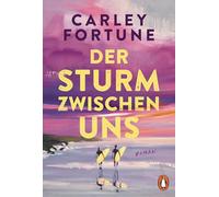 Der Sturm zwischen uns: Roman - Our Perfect Storm. Sommerlich, mitreißend, unwiderstehlich. Das nächste Romance-Highlight der internationalen Bestsellerautorin