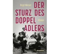 Der Sturz des Doppeladlers: Roman