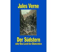 Der Südstern oder Das Land der Diamanten