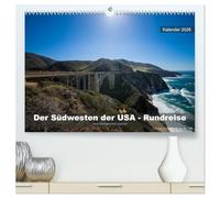 Der Südwesten der USA - Rundreise (hochwertiger Premium Wandkalender 2026 DIN A2 quer), Kunstdruck in Hochglanz: Rundreise durch die Nationalparks und Naturlandschaften im Südwesten der USA.