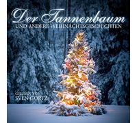 Der Tannenbaum und Andere Weihnachtsgeschichten