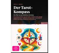 Der Tarot-Kompass: Ein Pfad zur persönlichen Deutung