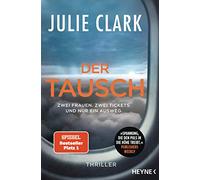 Der Tausch: Thriller - Der Nr.1 SPIEGEL-Bestseller