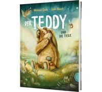 Der Teddy und die Tiere: Ein zeitloses Bilderbuch über Sinnsuche und Freundschaft