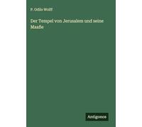 Der Tempel von Jerusalem und seine Maaße
