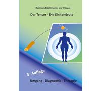 Der Tensor - Die Einhandrute: Umgang - Diagnose - Therapie