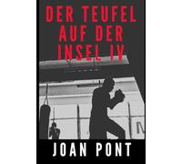 DER TEUFEL AUF DER INSEL IV: LETZTER ANGRIFF