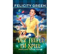 Der Teufel im Spiel: Ein Highland-Hexen-Krimi: 5