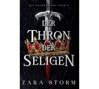 Der Thron der Seligen: Eine düstere Fantasy-Romanze