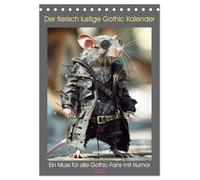 Der tierisch lustige Gothic Kalender (Tischkalender 2026 DIN A5 hoch), CALVENDO Monatskalender: Ein Muss für alle Gothic-Szene-Angehörige mit Humor