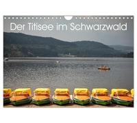 Der Titisee im Schwarzwald (Wandkalender 2026 DIN A4 quer), CALVENDO Monatskalender: Das Badeparadies unter dem Hochfrist