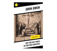 Der Tod des Todes im Tod von Christus: Theologische Studie -