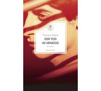 Der Tod in Venedig: Meisternovellen - Mit einem Nachwort von Martin R. Dean: 42