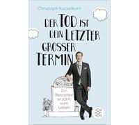 'Der Tod ist dein letzter großer Termin': Ein Bestatter erzählt vom Leben | Ein inspirierendes Buch über den Sinn des Lebens