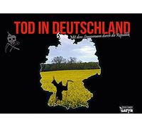 Der Tod Tod in Deutschland - Mit dem Sensenmann durch die Rep (Copertina rigida)