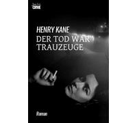 Der Tod war Trauzeuge: Der Crime-Noir-Klassiker!