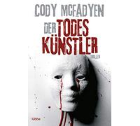 Der Todeskünstler: Thriller. Smoky Barrett, Bd. 2