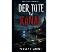 Der Tote am Kanal