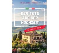 Der Tote auf der Hochzeit: Ein Fall für Ispettore Rossi