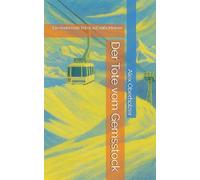 Der Tote vom Gemsstock: Ein Andermatt Krimi auf 2961 Metern