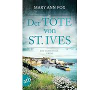 Der Tote von St. Ives: Ein Cornwall-Krimi: 1