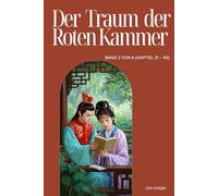 Der Traum der Roten Kammer: Band 2 von 6 (Kapitel 21 - 40)