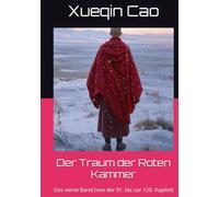 Der Traum der Roten Kammer: Das vierte Band (von der 91. bis zur 120. Kapitel)