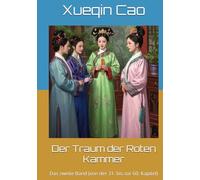 Der Traum der Roten Kammer: Das zweite Band (von der 31. bis zur 60. Kapitel)