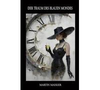 DER TRAUM DES BLAUEN MONDES