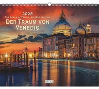 Der Traum von Venedig 2026 - Wandkalender 60,0 x 50,0 cm - Spiralbindung: The Dream of Venice · Le rêve vénitien
