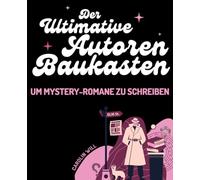 Der ultimative Autoren-Baukasten um Mystery-Bücher zu schreiben: 4