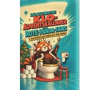 Der ultimative Klo-Adventskalender für Rote-Panda-Fans: Der eigentliche Panda auf dem Thron. Lustiges Geschenk für Weihnachten und Advent